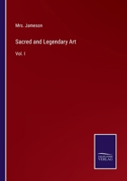 Sacred and Legendary Art: Vol. I 3375168853 Book Cover