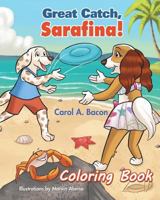 Great Catch, Sarafina! Coloring Book 1979834385 Book Cover