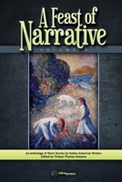 A Feast of Narrative 2: An Anthology of Short Stories by Italian American Writers 1948651173 Book Cover