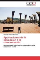 Aportaciones de la educación a la comunicación 3845483261 Book Cover
