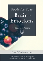 Foods for your Brain & Emotions 9887654205 Book Cover