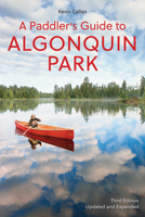 A Paddler's Guide to Algonquin Park (Paddler's Guide) 1550464175 Book Cover