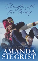 Sleigh All the Way 1955886342 Book Cover