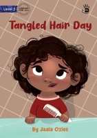 Tangled Hair Day - Our Yarning 1922991139 Book Cover