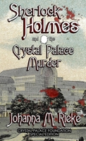 Sherlock Holmes and The Crystal Palace Murder 1787059936 Book Cover