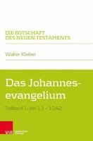Das Johannesevangelium: Teilband 1: Joh 1,1-10,42 3788731214 Book Cover