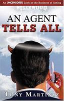 An Agent Tells All 0976143305 Book Cover