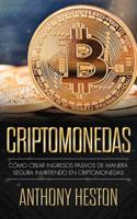 Criptomonedas: C�mo Crear Ingresos Pasivos a Largo Plazo de Manera Segura con las Criptomonedas 1950855945 Book Cover