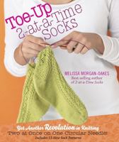 Toe-Up 2-at-a-Time Socks 1603425330 Book Cover
