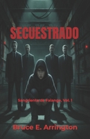 Secuestrado: Sangrienta de Falange, Vol. 1 (Spanish Edition) B0FHQ6RN63 Book Cover