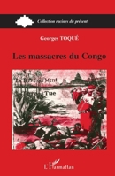 Les massacres du Congo: La terre qui ment, la terre qui brûle 2738443990 Book Cover