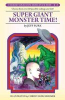 Super Giant Monster Time! 1933929960 Book Cover