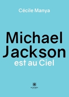 Michael Jackson est au Ciel B0BMTPH3MG Book Cover