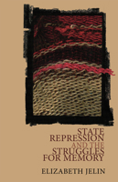 State Repression and the Struggles for Memory 1899365656 Book Cover