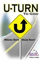 U-Turn to God: Wrong Ways Made Right 099148052X Book Cover