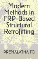 Modern Methods in FRP-Based Structural Retrofitting B0H62WGT2S Book Cover