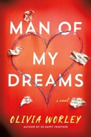 Man of My Dreams: A Novel 125037233X Book Cover