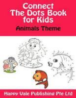 Connect The Dots Book for Kids: Animals Theme 1530957230 Book Cover