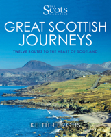 Great Scottish Journeys: Twelve Routes to the Heart of Scotland 178530142X Book Cover