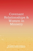 Covenant Relationships & Women in Ministry B0FXJF1QPB Book Cover