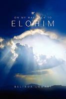 On My Way Back To Elohim 1450050336 Book Cover
