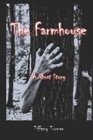 The Farmhouse 1534942866 Book Cover