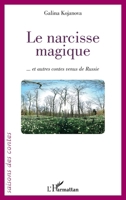 Le narcisse magique: ... et autres contes venus de Russie (Saisons Des Contes) (French Edition) 2343060568 Book Cover