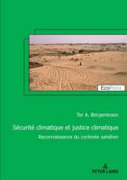 Sécurité climatique et justice climatique: Reconnaissance du contexte sahélien (EcoPolis, 43) (French Edition) 3034355394 Book Cover