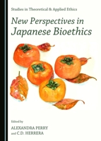New Perspectives in Japanese Bioethics 1443871176 Book Cover