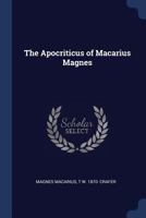 The Apocriticus of Macarius Magnes 1376661446 Book Cover