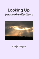 Looking Up: Personal Reflections 1388125730 Book Cover