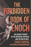 The Forbidden Book of Enoch: The Ancient Secrets of the Watchers, Nephilim, and the End of Days B0DWDX58TJ Book Cover