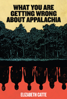 What You Are Getting Wrong About Appalachia 0998904147 Book Cover