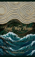 Long Way Home (Croatian Edition) B0GVGL3JHF Book Cover