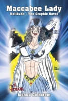 Maccabee Lady: Hatikvah - The Graphic Novel 1478716819 Book Cover