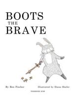 Boots the Brave 0999290401 Book Cover