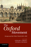 The Oxford Movement 1107680271 Book Cover