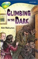 Oxford Reading Tree: Stage 14: TreeTops Playscripts: Climbing in the Dark (Treetops S.) 0198448147 Book Cover