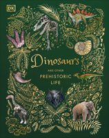 Dinosaurs and other Prehistoric Life 0744039436 Book Cover