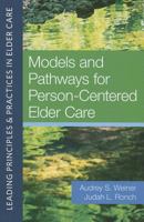 Models and Pathways for Person-Centered Elder Care 193252987X Book Cover