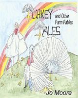 Turkey Tales and Other Farm Fables 1449541216 Book Cover