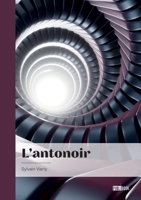 L'antonoir (French Edition) 2342383606 Book Cover
