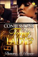 Confessions of a First Lady: The Complete 3 Part Series 1539832392 Book Cover
