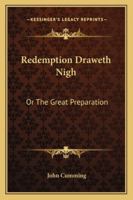 Great Preparation: Redemption Draweth Night 1143005236 Book Cover