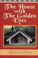 The House with the Golden Eyes 0953382907 Book Cover