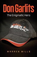 Don Garlits: The Enigmatic Hero 0648804429 Book Cover