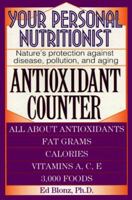 Your Personal Nutritionist: Antioxidant Counter 0451184882 Book Cover