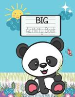 Big Activity Book: Learning How To Write With Cute Panda Bear 1796699772 Book Cover