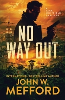 NO WAY OUT (A Jack Whitfield Thriller) B0DPKHCC1S Book Cover