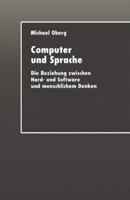Computer Und Sprache: Die Beziehung Zwischen Hard- Und Software Und Menschlichem Denken 3824405377 Book Cover